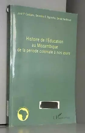 Couverture du produit · Histoire de l'Education au Mozambique de la période coloniale à nos jours