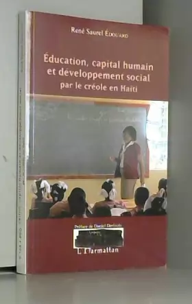 Couverture du produit · Éducation, capital humain et développement social par le créole en Haïti
