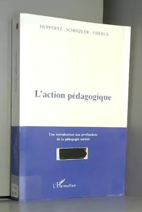 Couverture du produit · L'action pédagogique : Une introduction aux professions de la pédagogie sociale