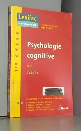 Couverture du produit · Psychologie cognitive : Tome 1, L'adulte