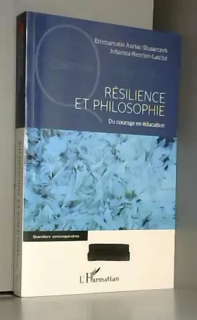Couverture du produit · Résilience et philosophie: Du courage en éducation