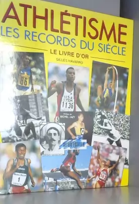 Couverture du produit · Athlétisme, les records du siècle : Le Livre d'or