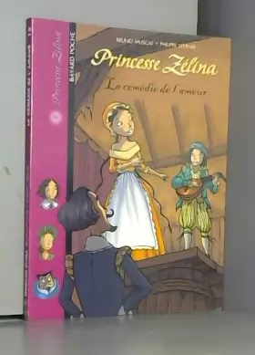 Couverture du produit · Princesse Zélina, Tome 10 : La comédie de l'amour