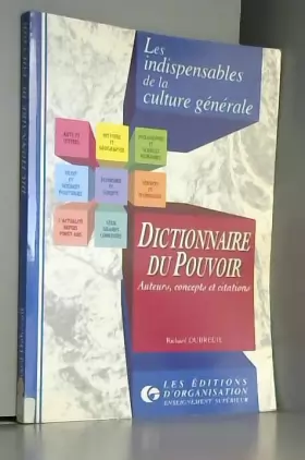 Couverture du produit · Dictionnaire du pouvoir: Auteurs, concepts et citations