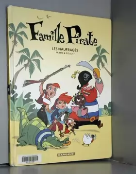 Couverture du produit · Famille Pirate - Tome 1 - Les Naufragés