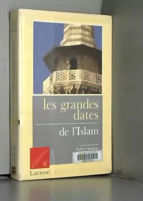Couverture du produit · Les grandes dates de l'islam