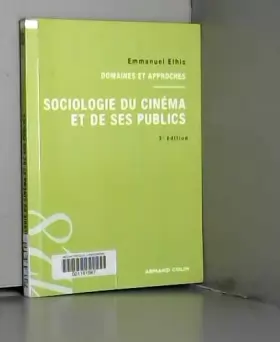 Couverture du produit · Sociologie du cinéma et de ses publics. 3e édition