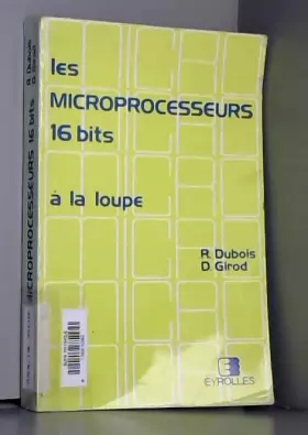 Couverture du produit · Les Microprocesseurs 16 bits à la loupe