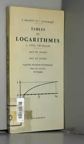 Couverture du produit · Tables de logarithmes à cinq décimales : Des nombres de 1 à 10 000 et des fonctions circulaires en degrés et en grades, avec le