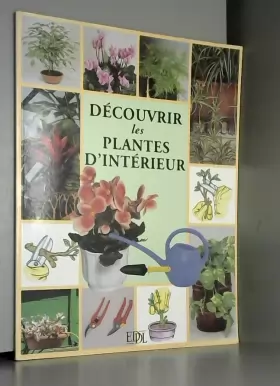 Couverture du produit · Découvrir les plantes d'intérieur