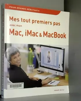 Couverture du produit · Mes tout premiers pas avec mon Mac, iMac et MacBook