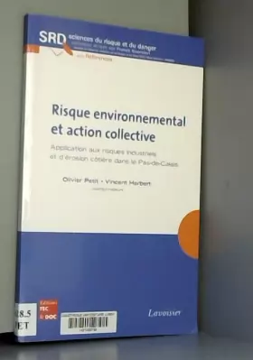Couverture du produit · Risque environnemental et action collective. Application aux risques industriels et d'érosion côtière dans le Pas-de-Calais