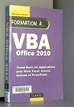 Couverture du produit · Formation à VBA Office 2010 - pour Word, Excel, Access, Outlook et PowerPoint