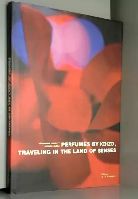 Couverture du produit · Perfumes by Kenzo: Traveling in the Land of Senses