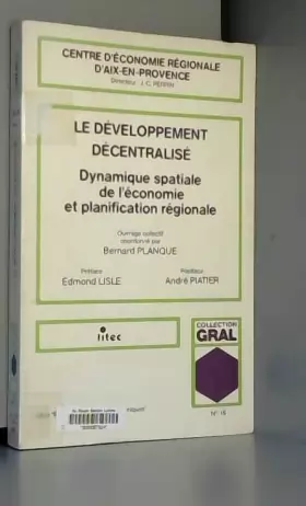 Couverture du produit · Le Développement décentralisé: Dynamique spatiale de l'économie et planification régionale (ancienne édition)