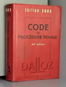 Couverture du produit · Code de procédure pénale 2003 : Droits de l'homme, Mineurs délinquants, 44e édition