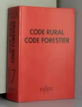 Couverture du produit · CODE RURAL CODE FORESTIER 1997. 21ème édition