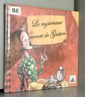 Couverture du produit · Le mystérieux carnet de Gaston