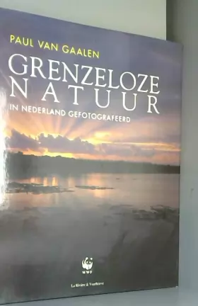 Couverture du produit · GRENZELOZE NATUUR IN NEDERLAND GEFO