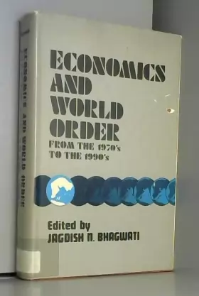 Couverture du produit · Economics and World Order: From the 1970's to the 1990's