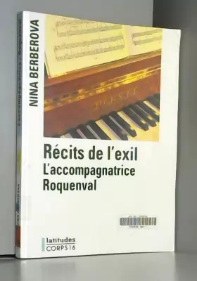 Couverture du produit · Récits d'exil, L'accompagnatrice, Roquenval [édition en gros caarctères]
