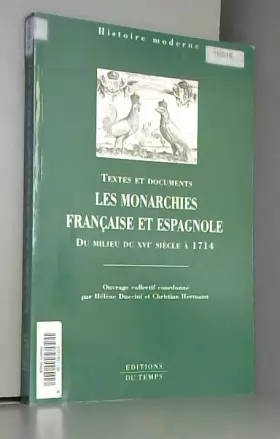Couverture du produit · Textes et documents : Monarchies françaises et espagnoles du milieu du 16 eme siècle à 1714