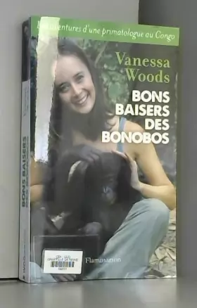 Couverture du produit · Bons baisers des bonobos : Les aventures d'une primatologue au Congo