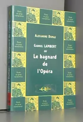 Couverture du produit · Gabriel lambert ou le bagnard de l'opéra