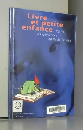 Couverture du produit · Livre et petite enfance : Récits d'expériences en Île-de-France