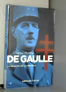 Couverture du produit · De Gaulle - La passion de la France: La passion de la France