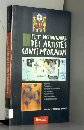 Couverture du produit · Petit dictionnaire des artistes contemporains