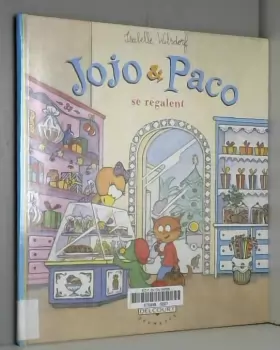 Couverture du produit · Jojo et Paco : Jojo et Paco se régalent