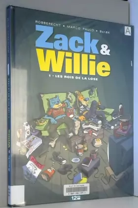 Couverture du produit · Zack & Willie - Tome 01: Les rois de la lose