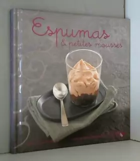 Couverture du produit · Espumas & petites mousses - Nouvelles variations gourmandes