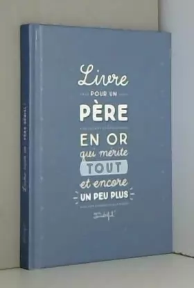 Couverture du produit · Carnet pour un pére en or qui mérite tout est encore plus: le cadeau parfait pour la fêtes des péres (French Edition)