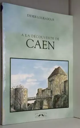 Couverture du produit · A la découverte de Caen