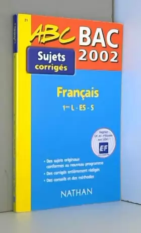 Couverture du produit · Français 1ères L/ES/S Bac 2002. Sujets corrigés