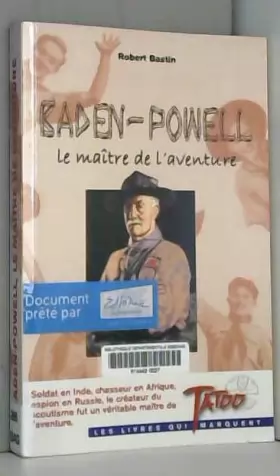 Couverture du produit · Baden-Powell : Le maître de l'aventure