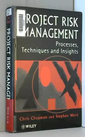 Couverture du produit · Project Risk Management: Processes, Techniques and Insights