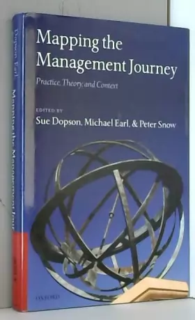 Couverture du produit · Mapping the Management Journey: Practice, Theory, and Context