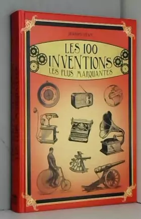 Couverture du produit · Les 100 inventions les plus marquantes