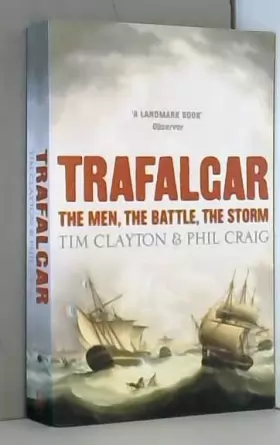 Couverture du produit · Trafalgar: The men, the battle, the storm