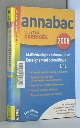 Couverture du produit · Annabac 2008 - Maths-Informatique Enseignement Scientifique 1ère L Sujets & Corrigés