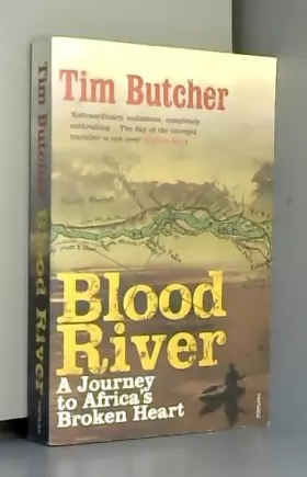 Couverture du produit · Blood River: A Journey to Africa's Broken Heart