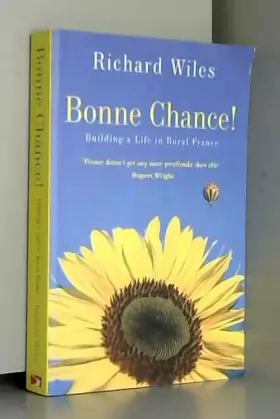 Couverture du produit · Bonne Chance!: Building a Life in Rural France