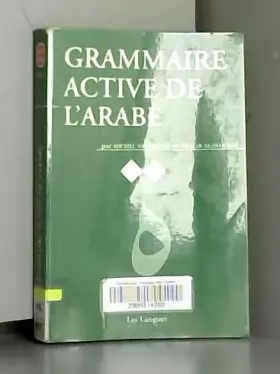 Couverture du produit · Grammaire active de l'arabe littéral (Les langues modernes)