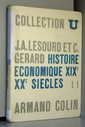 Couverture du produit · Histoire économique, XIXe et XXe siècles, tome 1.