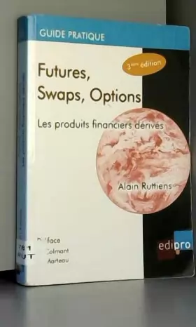 Couverture du produit · Futures, Swaps, Options: Les produits financiers dérivés