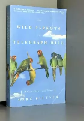 Couverture du produit · The Wild Parrots of Telegraph Hill: A Love Story . . . with Wings