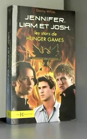 Couverture du produit · Jennifer, Josh et Liam, les stars de Hunger Games